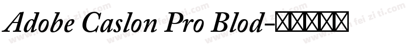 Adobe Caslon Pro Blod字体转换